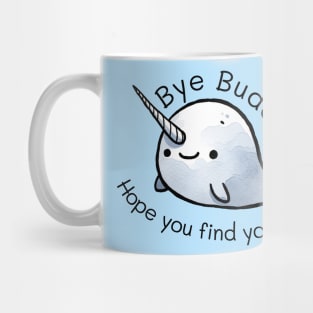 Bye Mr. Narwhal! Mug